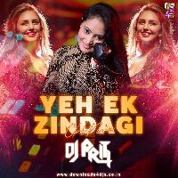 Yeh Ek Zindagi (Club Mix) - DJ Priti